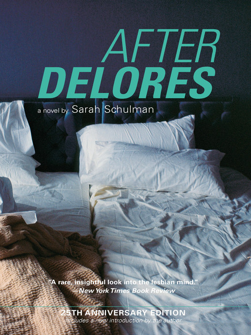 Title details for After Delores by Sarah Schulman - Wait list